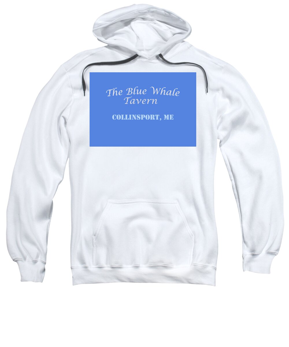 Blue Whale Tavern Sweatshirt featuring the photograph Blue Whale Tavern by Jeff Cooper