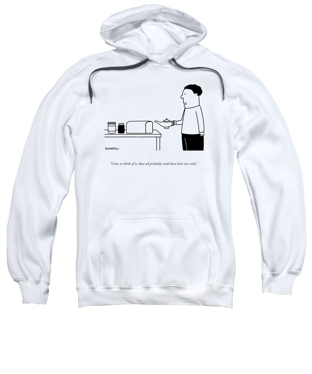 A24256 Sweatshirt featuring the drawing Come To Think Of It by Johnny DiNapoli