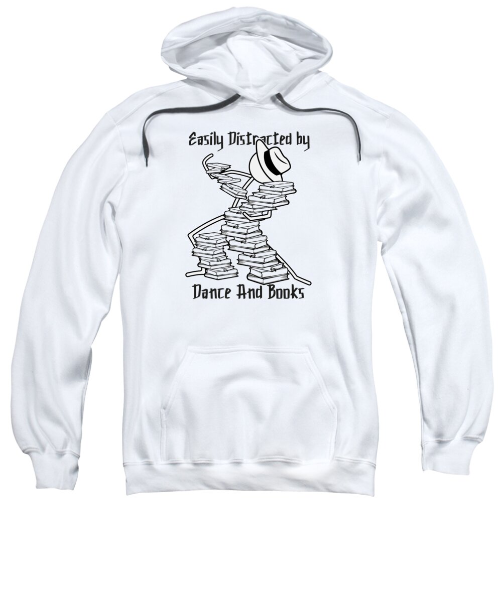 Dance And Books Sweatshirt featuring the digital art Dance and Books Definition Bookworm Reader Books by Toms Tee Store