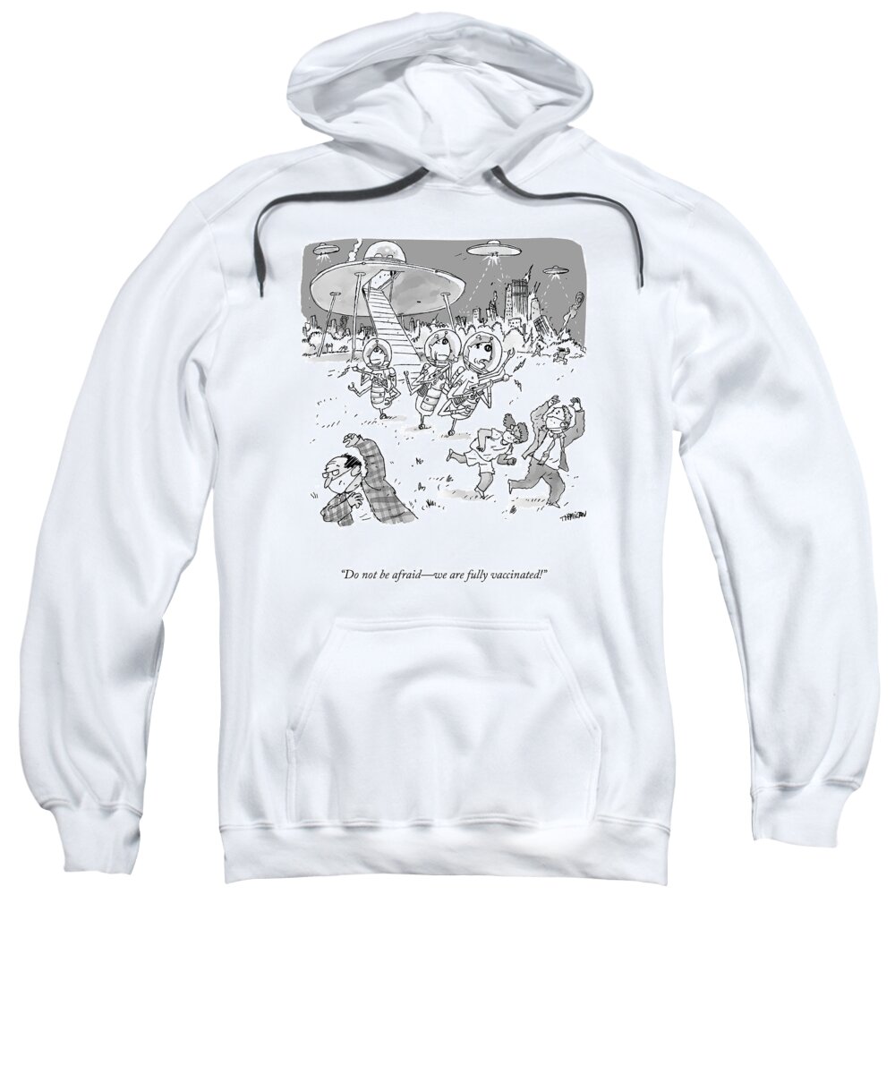 “do Not Be Afraid—we Are Fully Vaccinated!” Sweatshirt featuring the drawing Do Not Be Afraid by Tim Hamilton