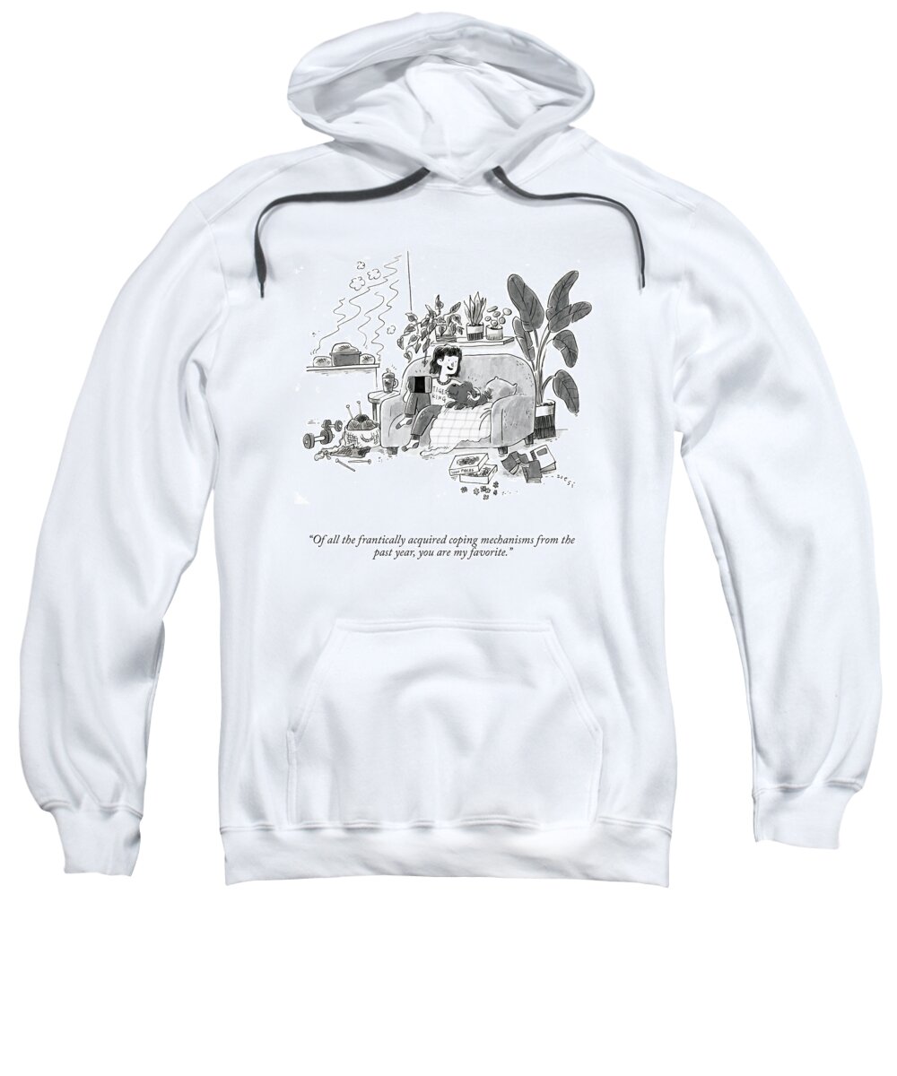 Of All The Frantically Acquired Coping Mechanisms From The Past Year Sweatshirt featuring the drawing Frantically Acquired Coping Mechanisms by Zoe Si