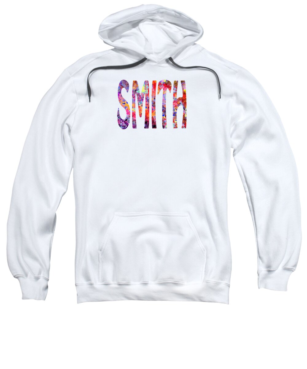 Last Name Smith Sweatshirt featuring the digital art Family Name Smith by Corinne Carroll