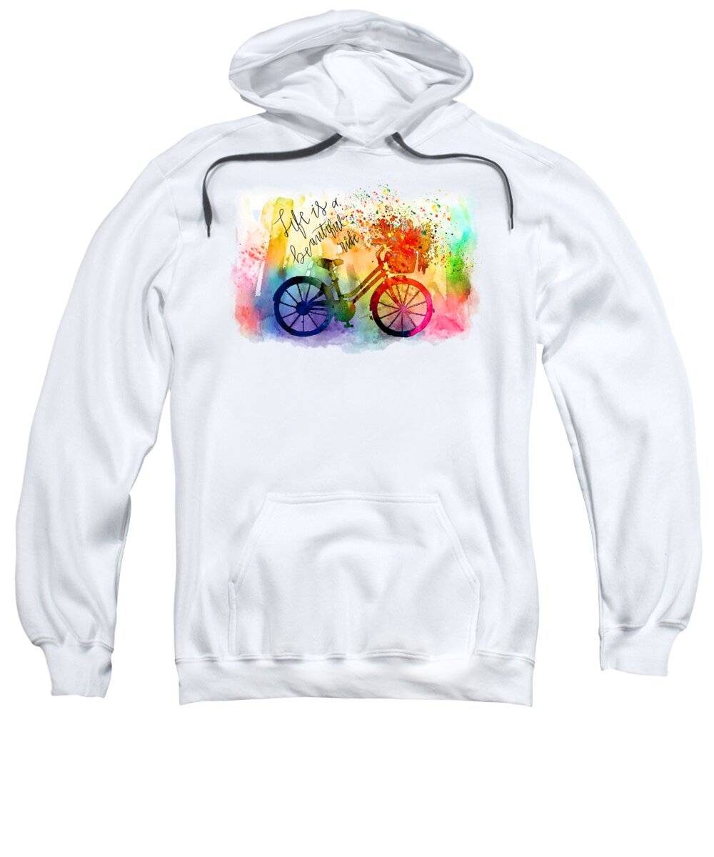 Inspiration Sweatshirt featuring the painting Life Is A Beautiful Ride by Miki De Goodaboom
