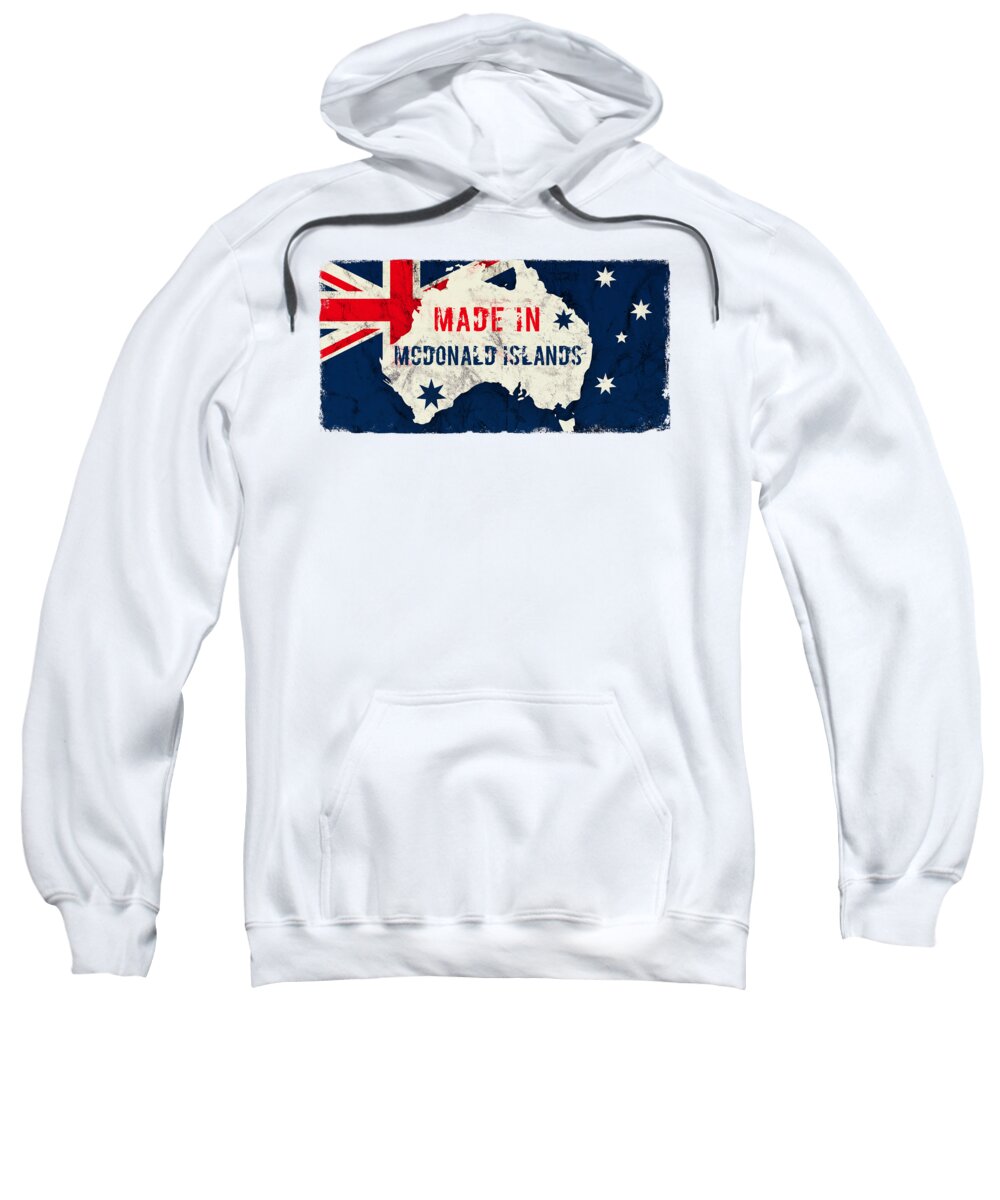 Mcdonald Islands Sweatshirt featuring the digital art Made in Mcdonald Islands, Australia #mcdonaldislands #australia by TintoDesigns