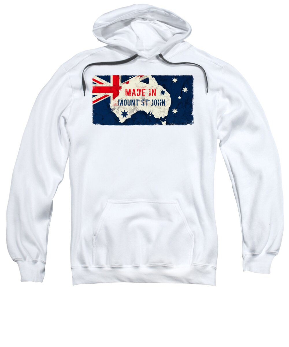Mount St John Sweatshirt featuring the digital art Made in Mount St John, Australia #mountstjohn #australia by TintoDesigns