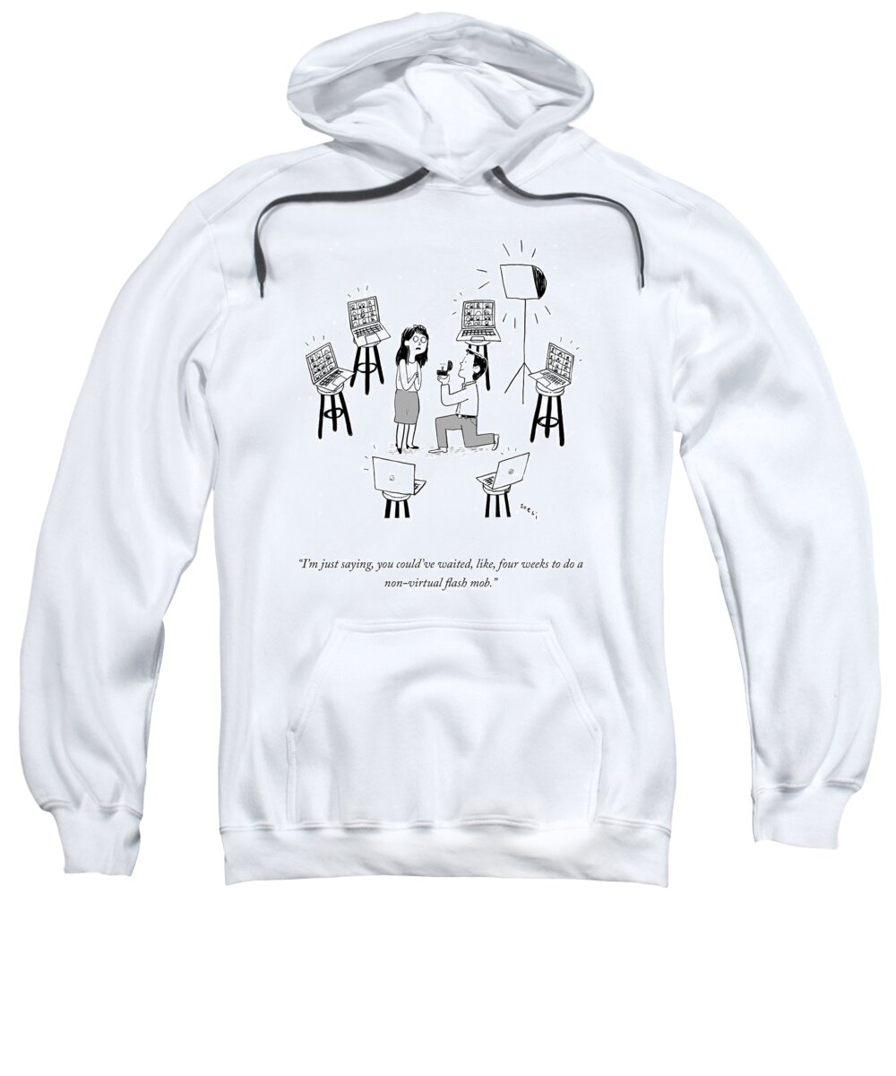 I'm Just Saying Sweatshirt featuring the drawing Non Virtual Flash Mob by Zoe Si
