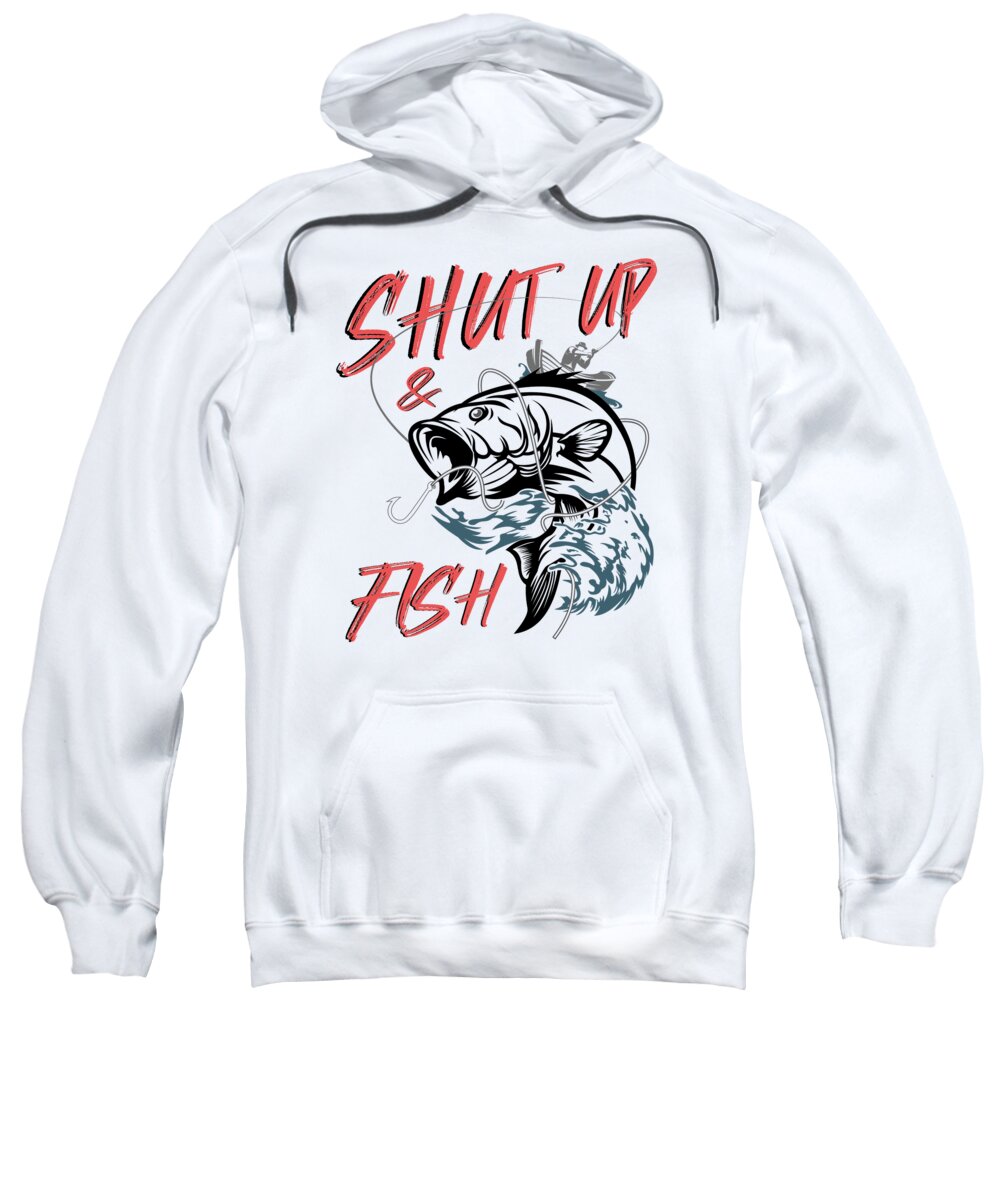 Shut up and fish T Shirt cool gift idea Adult Pull-Over Hoodie by Toms Tee  Store - Fine Art America