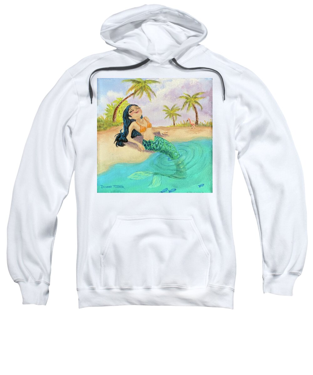 Fantasy Art Sweatshirt featuring the painting Sunning Mermaid by Donna Tucker