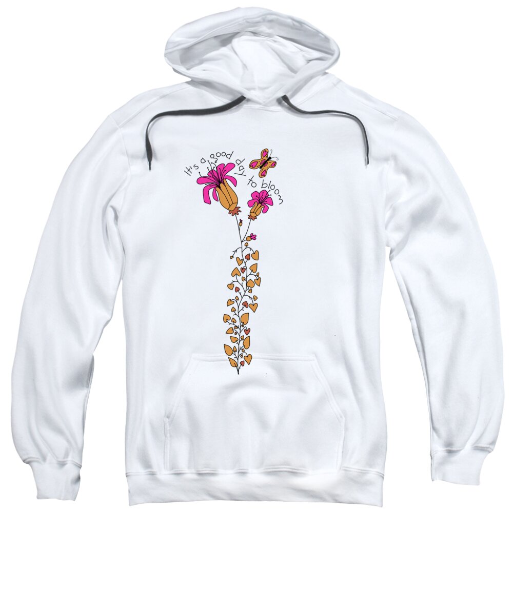 It's A Good Day To Bloom Sweatshirt featuring the digital art Time to Bloom - Pink Flowers by Patricia Awapara