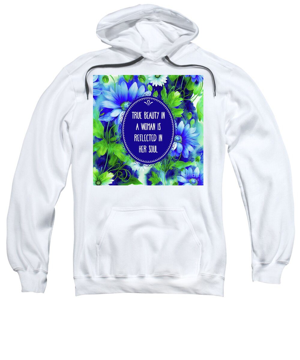 Beauty Quotes Sweatshirt featuring the painting True Beauty Quote by Tina LeCour