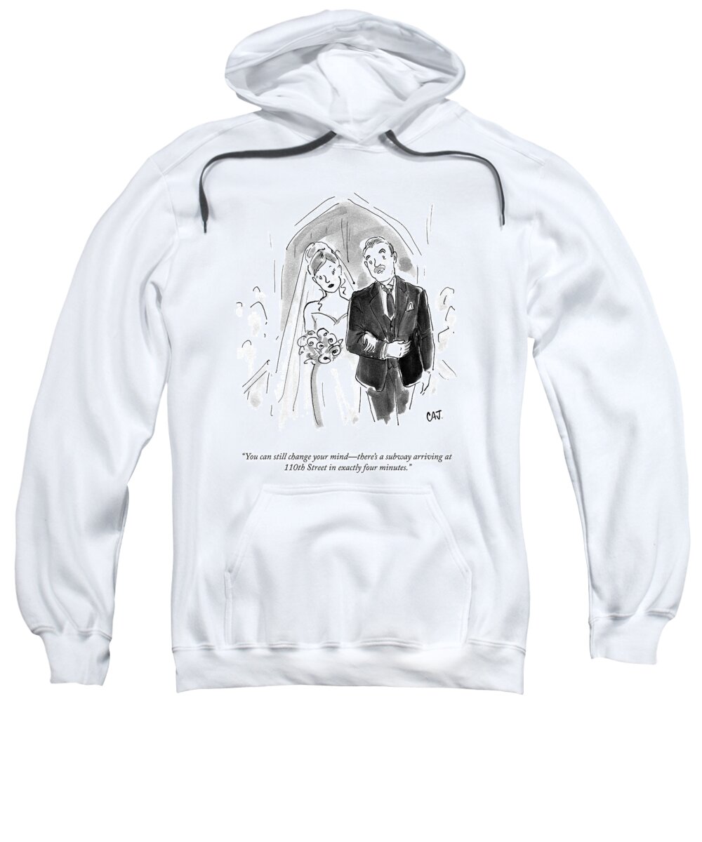 A23751 Sweatshirt featuring the drawing You Can Still Change Your Mind by Carolita Johnson