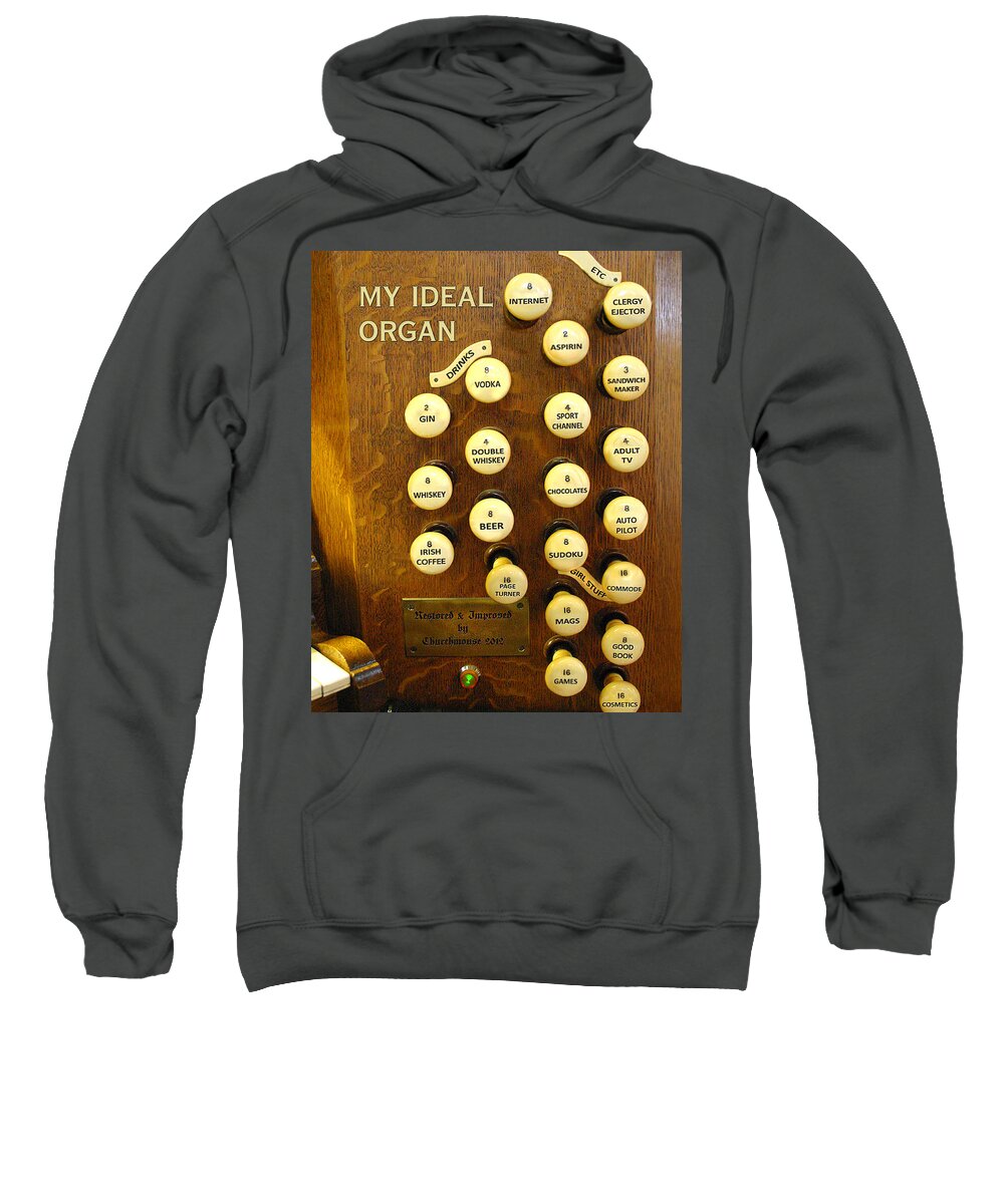 Organ Sweatshirt featuring the photograph My Ideal Organ by Jenny Setchell