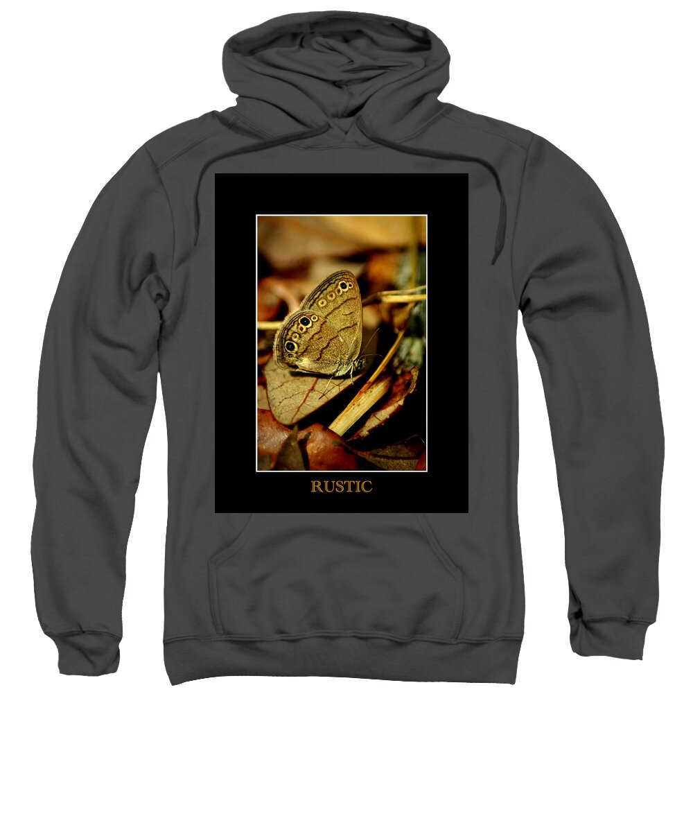Butterfly Sweatshirt featuring the photograph Rustic 2 by David Weeks