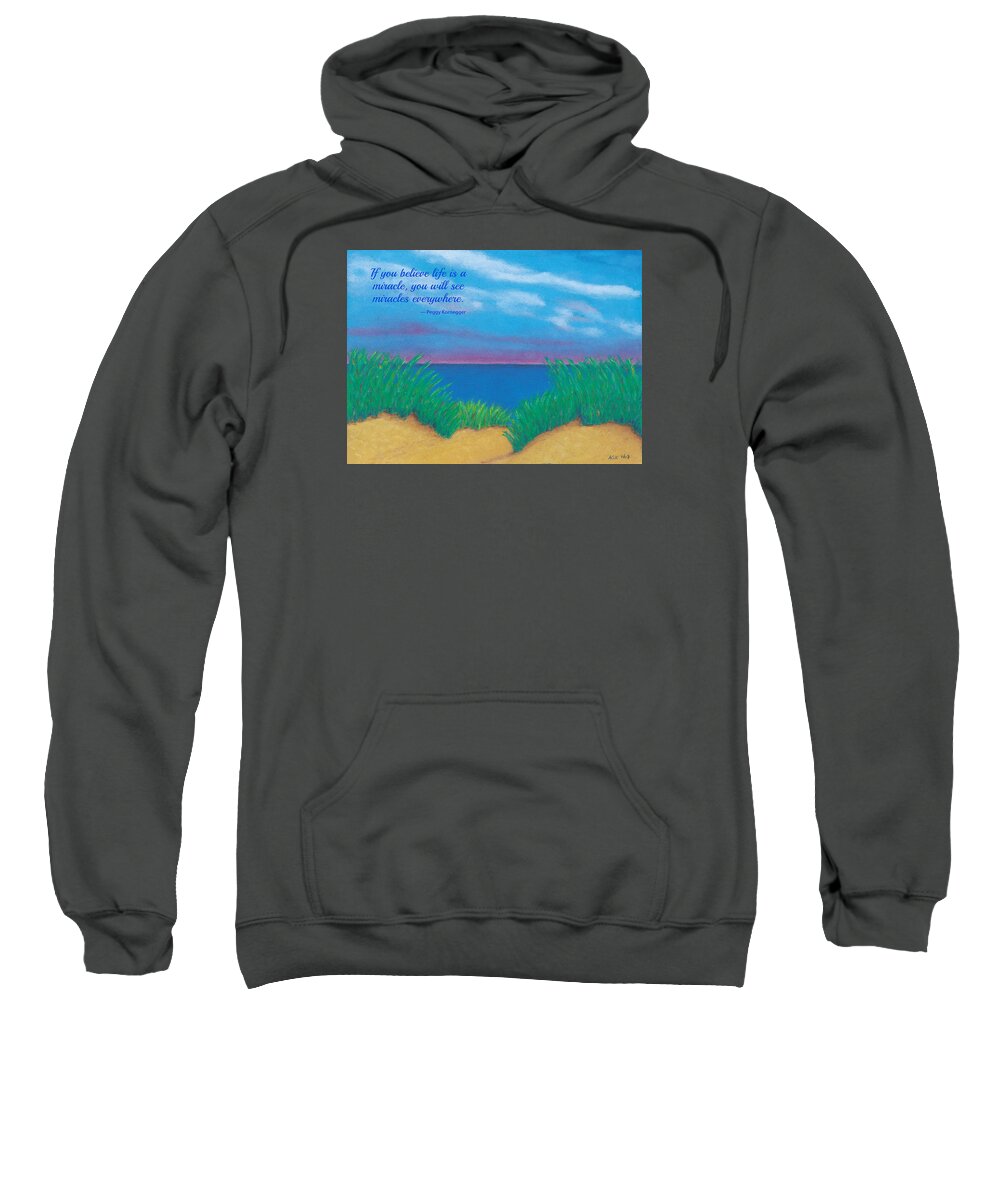 Lose Your Mind Sweatshirt featuring the pastel Dunes at Dawn - with quote by Anne Katzeff