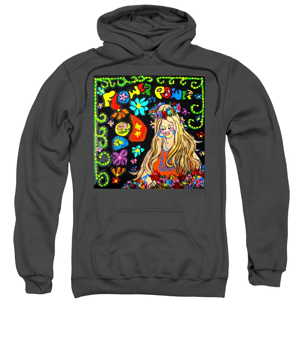 Hippie Sweatshirt featuring the painting Flower Power by Barbara O'Toole