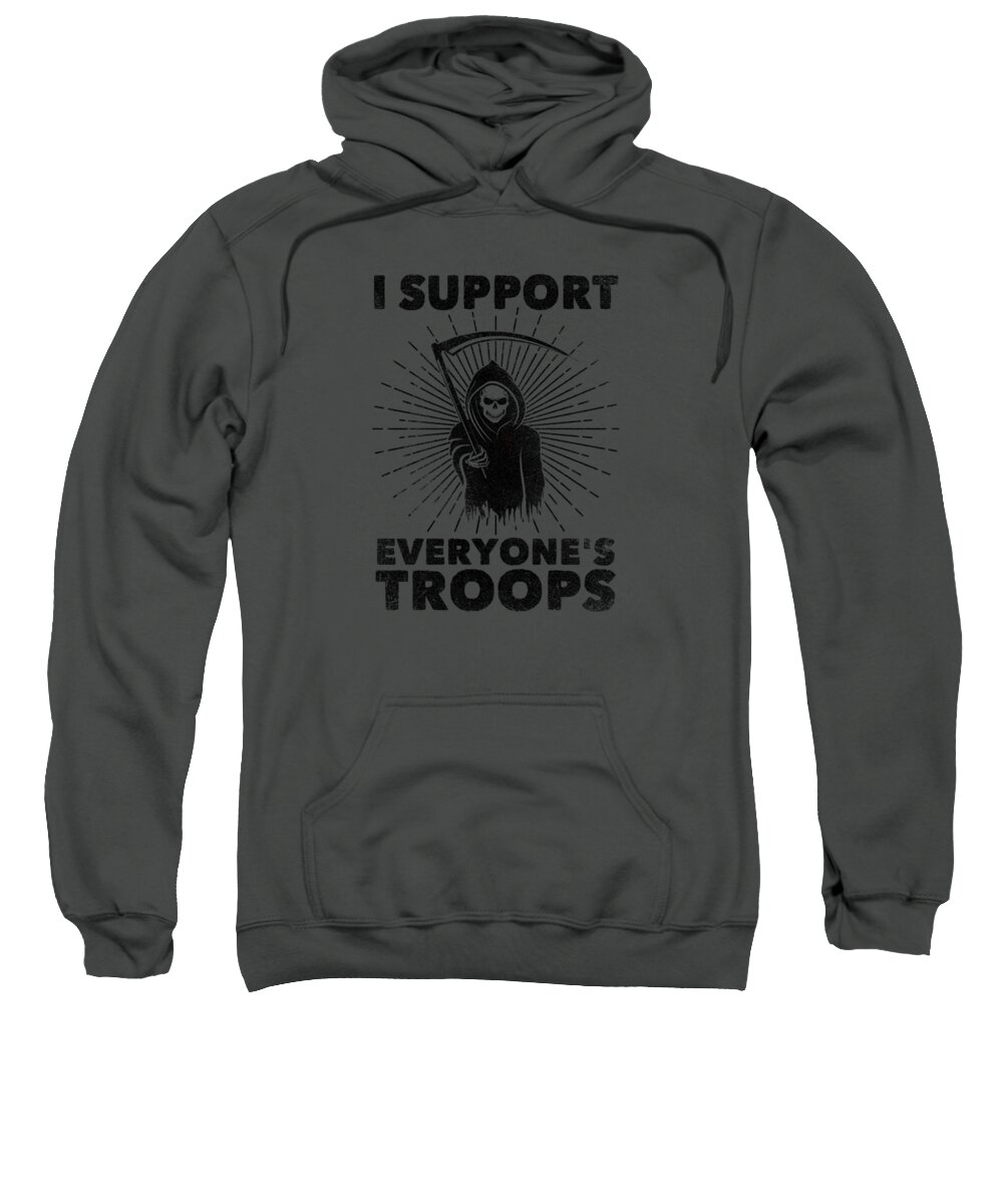 Politics Sweatshirt featuring the digital art I Support Everyone's Troops Political Statement Grim Reaper by Philipp Rietz