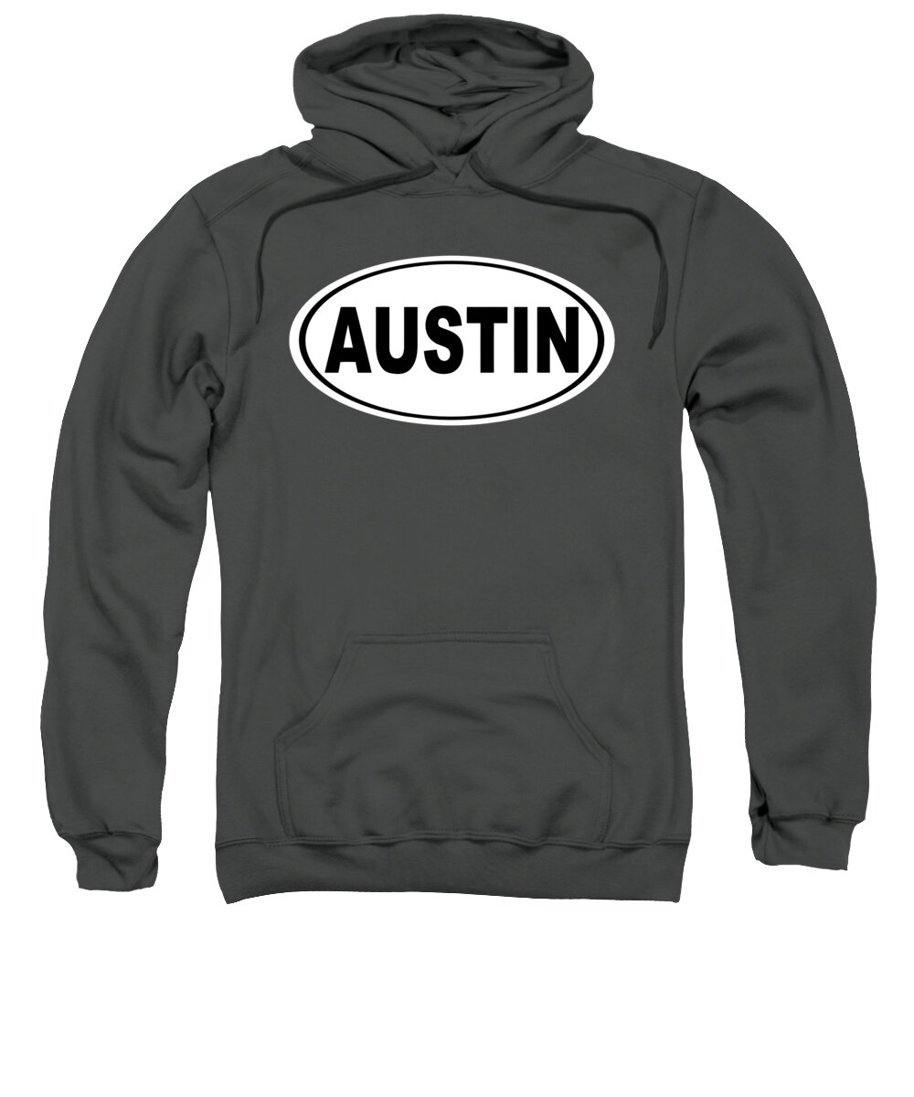 Austin Sweatshirt featuring the photograph Oval Austin Texas Home Pride by Keith Webber Jr