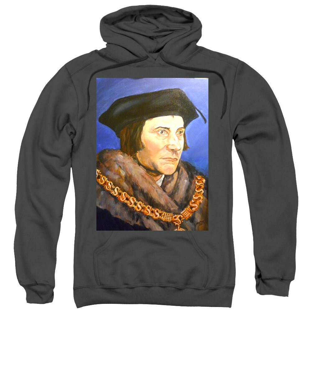 Lawyer Sweatshirt featuring the painting Saint Thomas More by Bryan Bustard