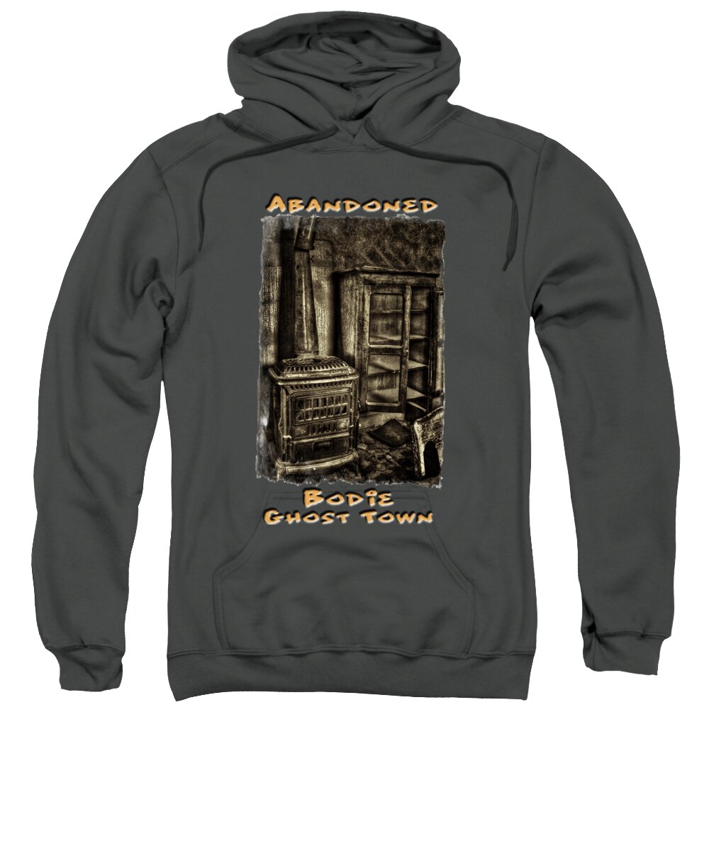 California Sweatshirt featuring the photograph Stove and Cabinet Bodie Ghost Town by Roger Passman