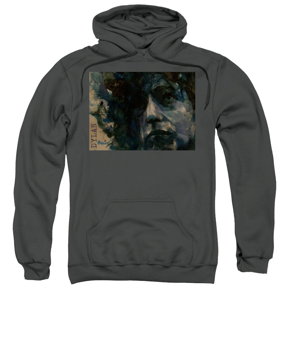Bob Dylan Sweatshirt featuring the painting Tagged Up In Blue- Bob Dylan by Paul Lovering