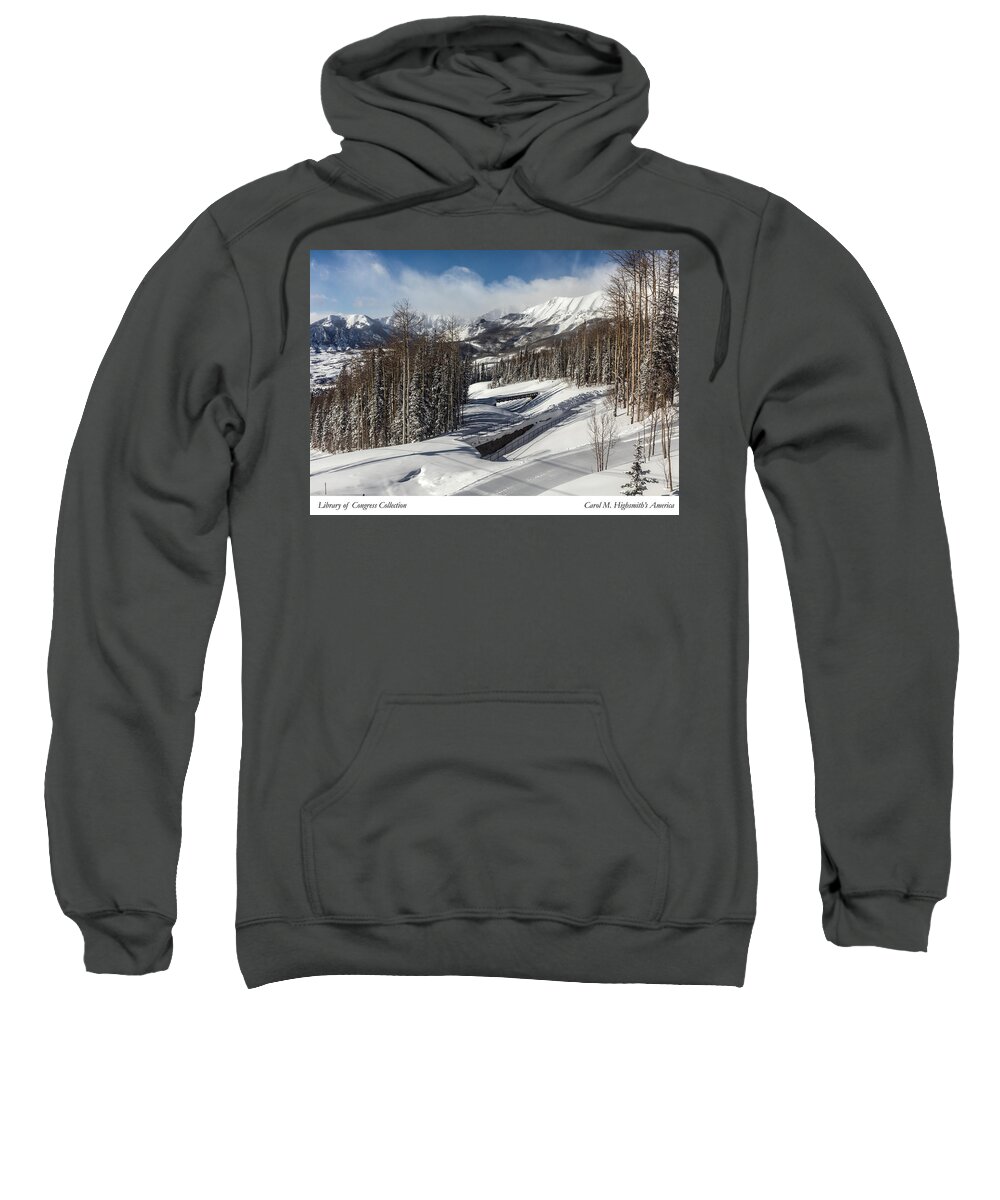 Carol M. Highsmith Sweatshirt featuring the photograph View from a mountain above Telluride in Colorado by Carol M Highsmith