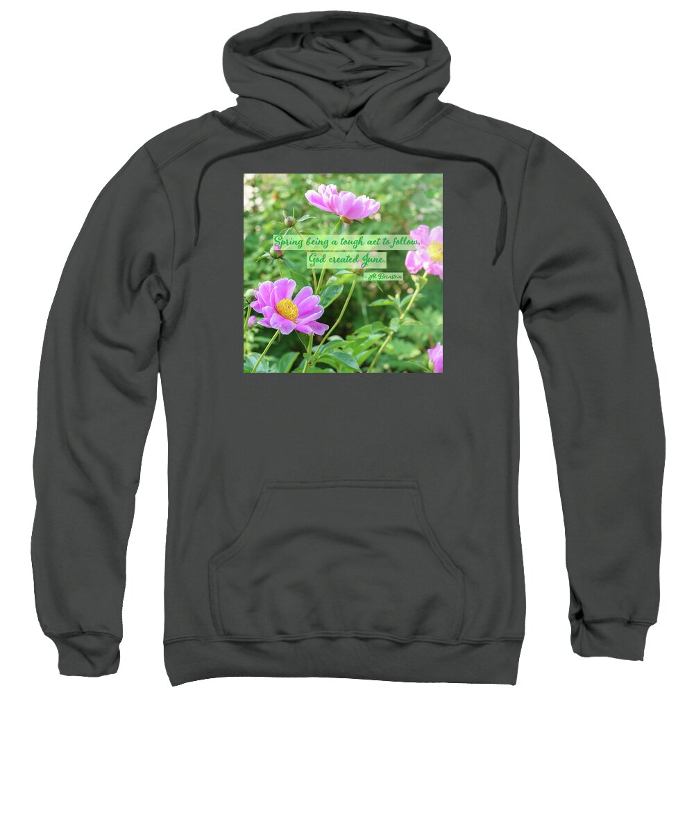 Inspiration Sweatshirt featuring the mixed media God Created June by Marianne Campolongo