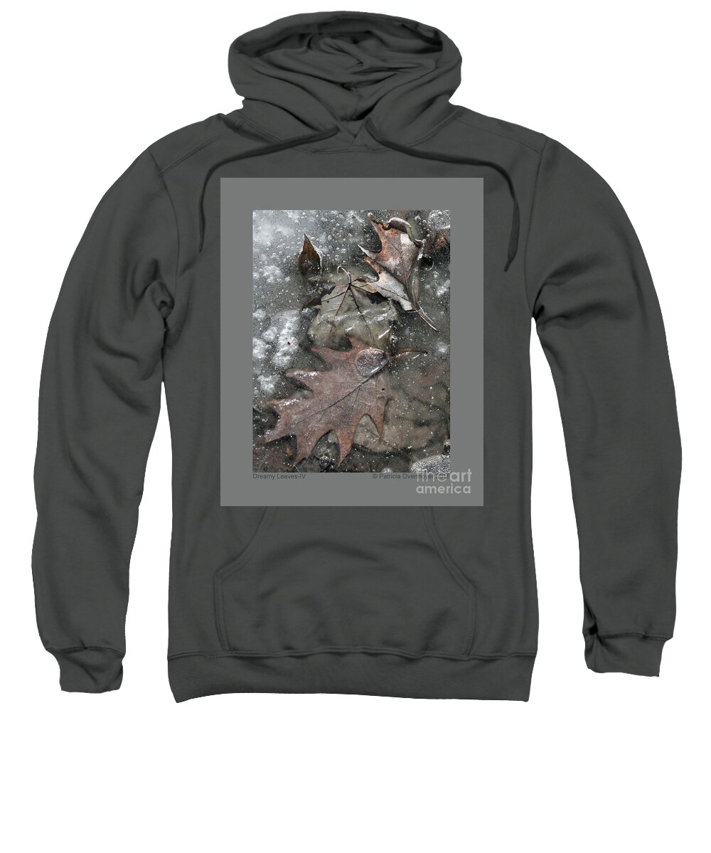 Leaf Sweatshirt featuring the photograph Dreamy Leaves-IV by Patricia Overmoyer