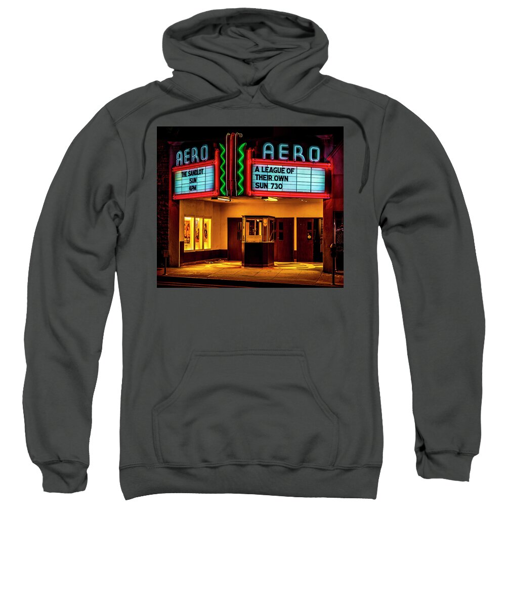 Theater Sweatshirt featuring the photograph The Aero Theater - A League Of Their Own by Gene Parks
