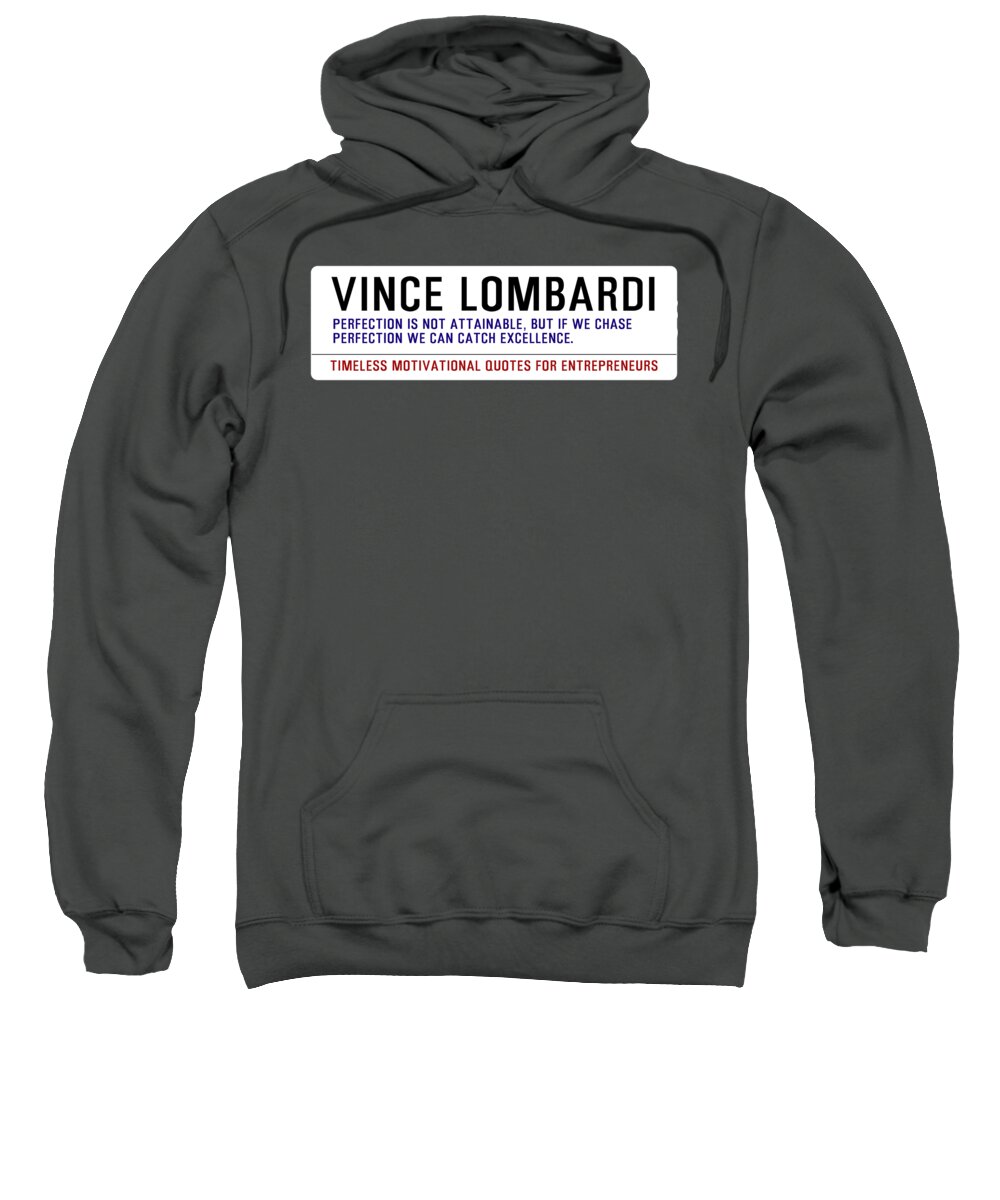 Oil On Canvas Sweatshirt featuring the digital art Timeless Motivational Quotes for Entrepreneurs - Vince Lombardi #1 by Celestial Images
