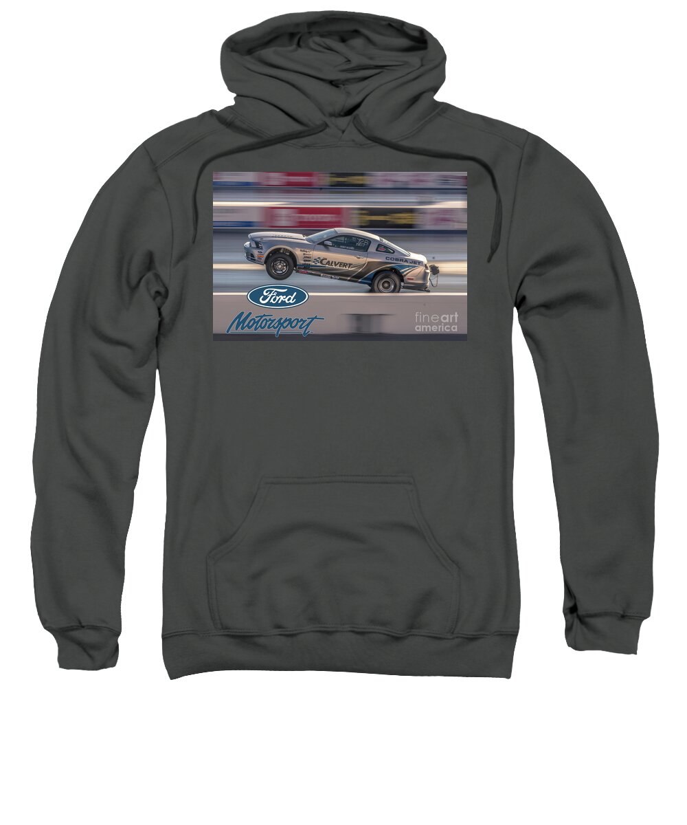 Ford Sweatshirt featuring the photograph Cobra Jet action by Darrell Foster