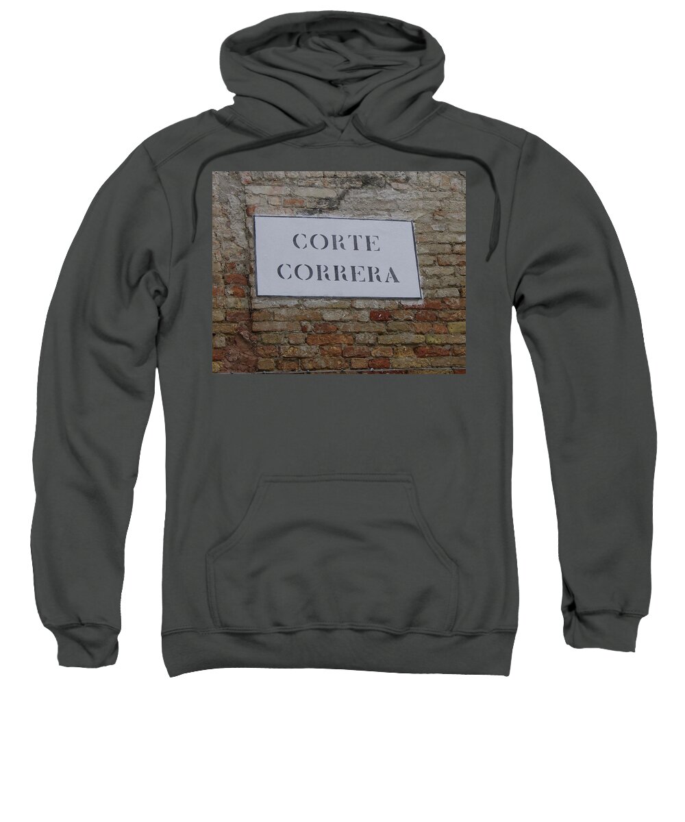 Road Sign Sweatshirt featuring the photograph Corte Correra Street Sign in Venice by Yvonne M Smith