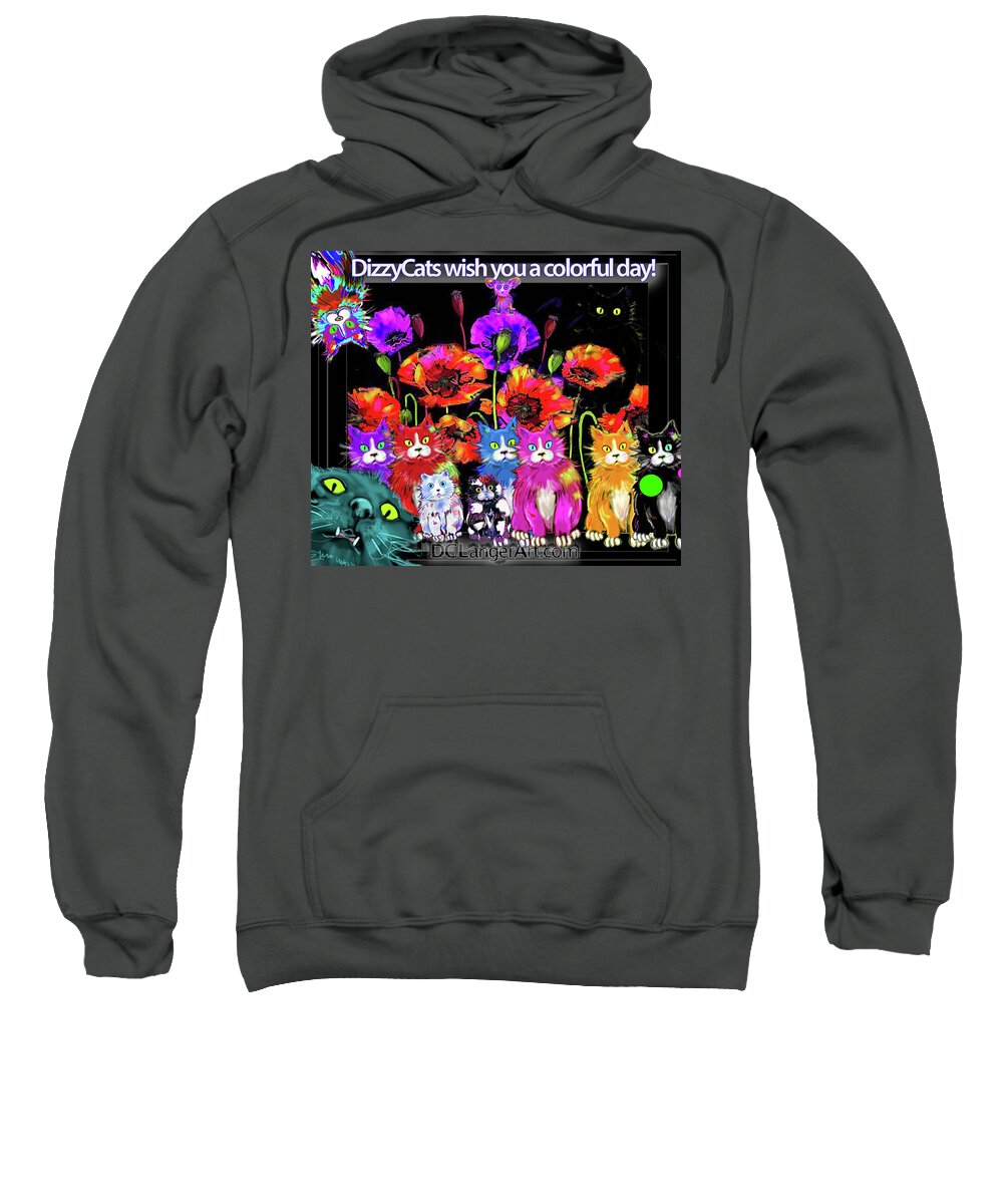 Dizzycats Sweatshirt featuring the painting DizzyCats Wish You A Colorful Day by DC Langer