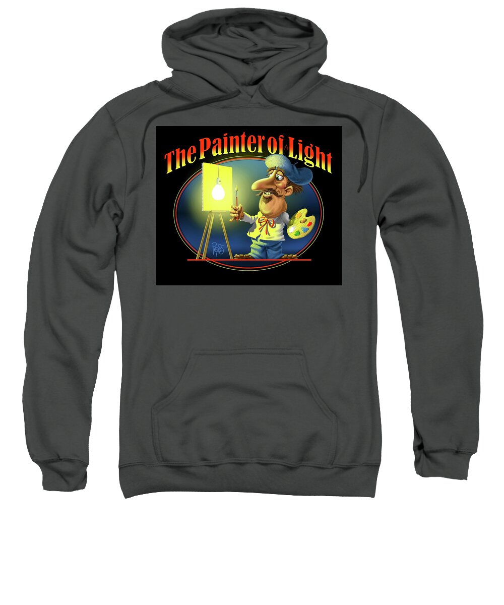 Humor Sweatshirt featuring the digital art The Painter of Light by Scott Ross