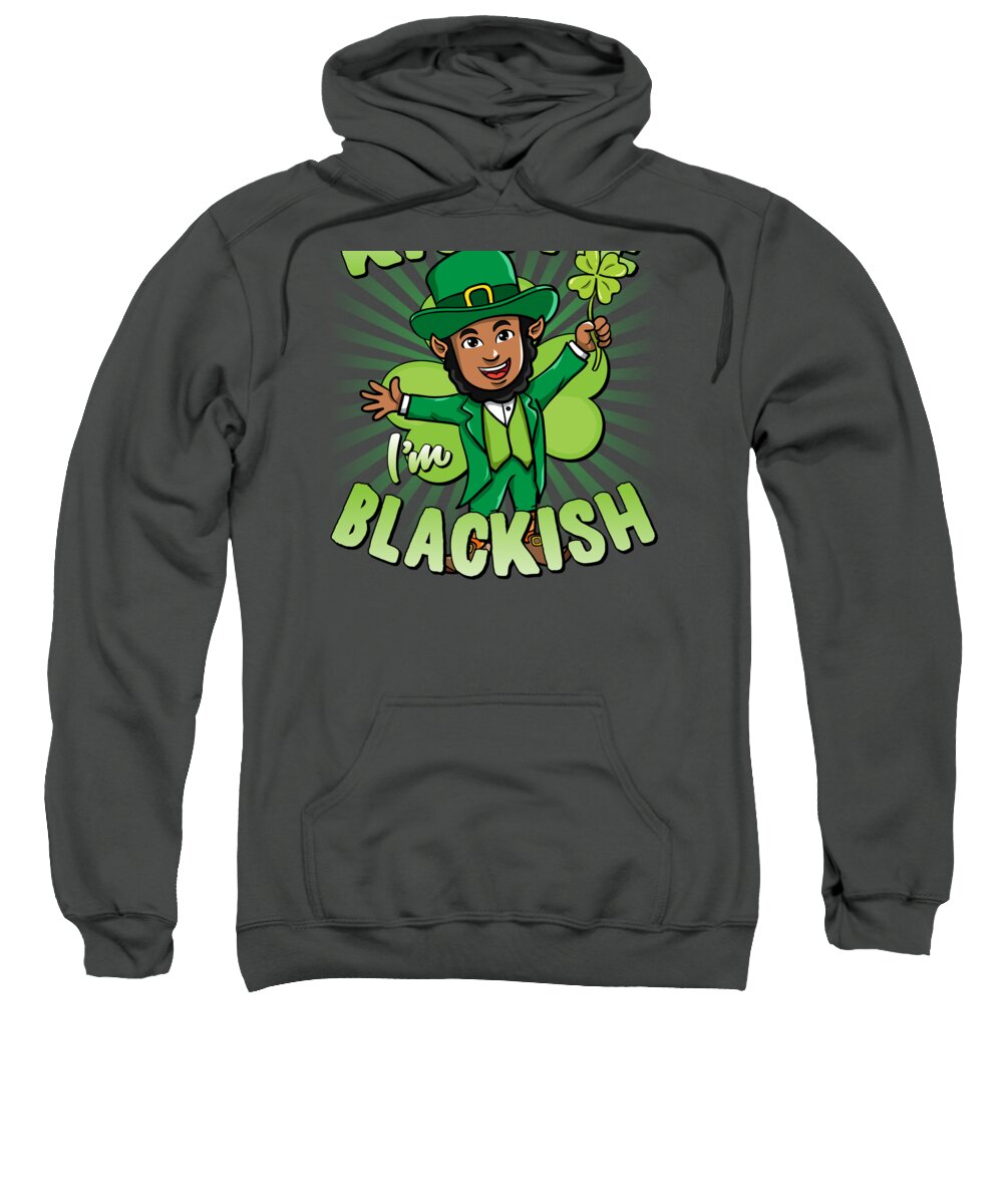 Cool Sweatshirt featuring the digital art Kiss Me Im Blackish Black Leprechaun by Flippin Sweet Gear