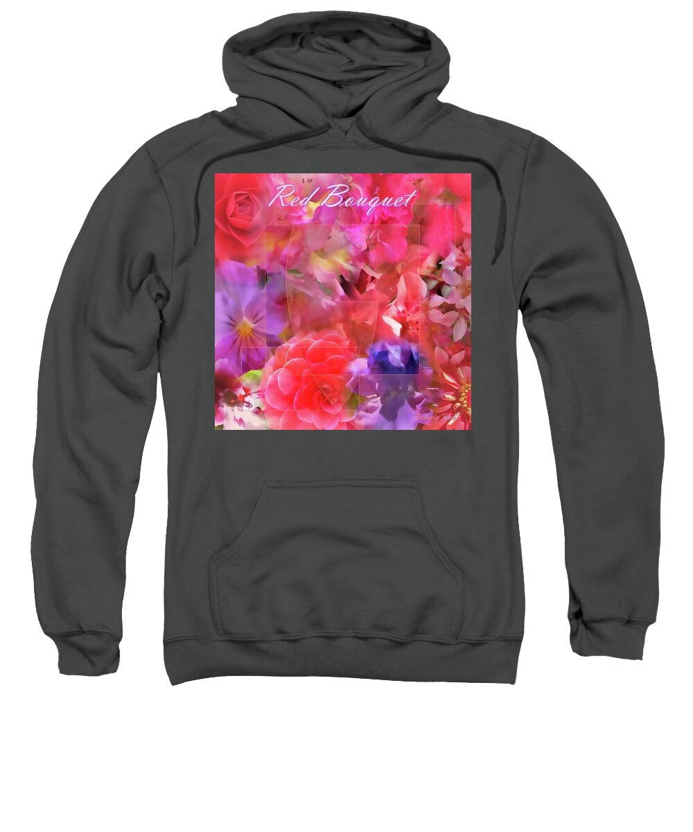 Photograph Sweatshirt featuring the photograph Red Bouquet by Beverly Read