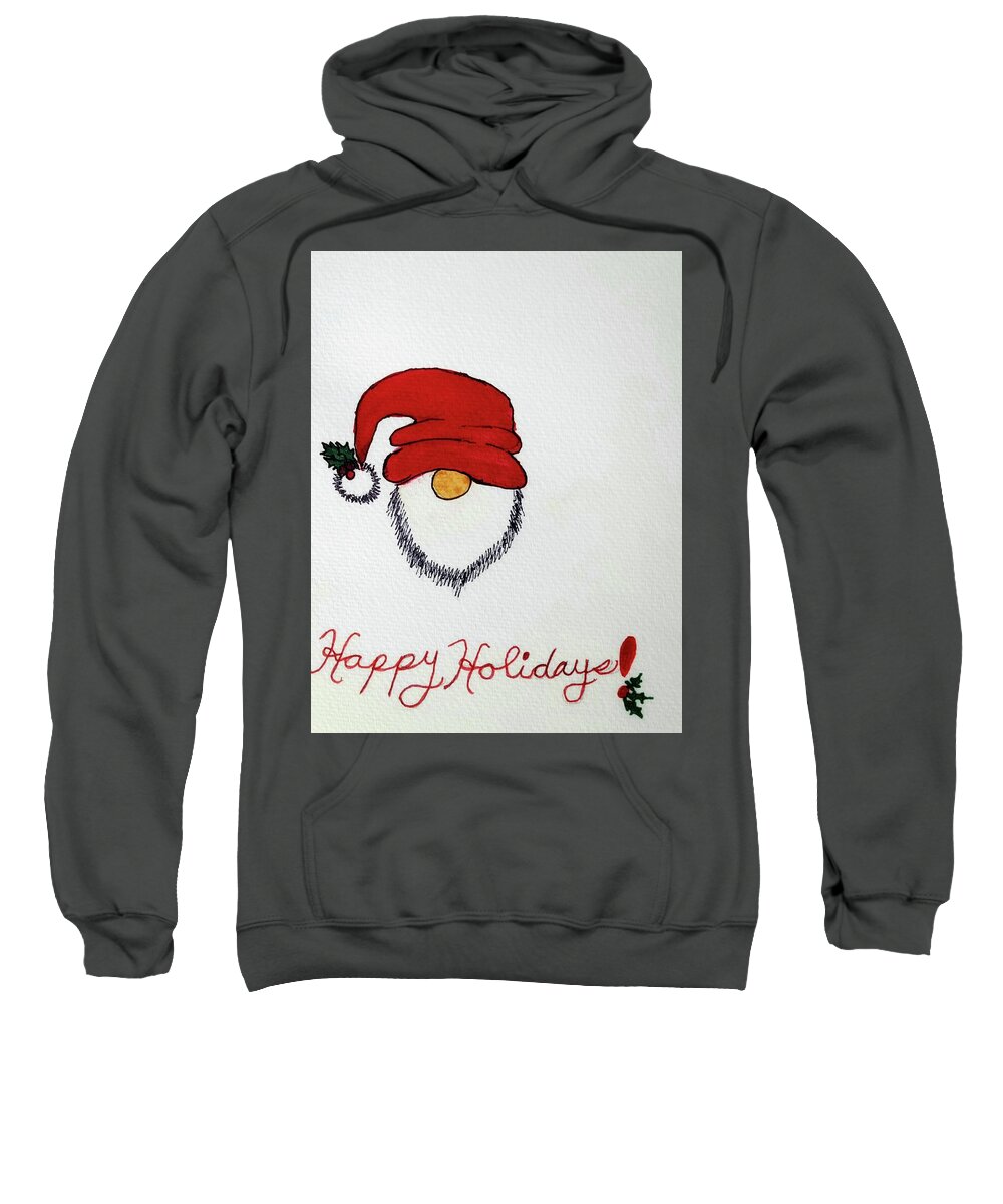 Santa Sweatshirt featuring the painting Santa says, Happy Holidays by Shady Lane Studios-Karen Howard
