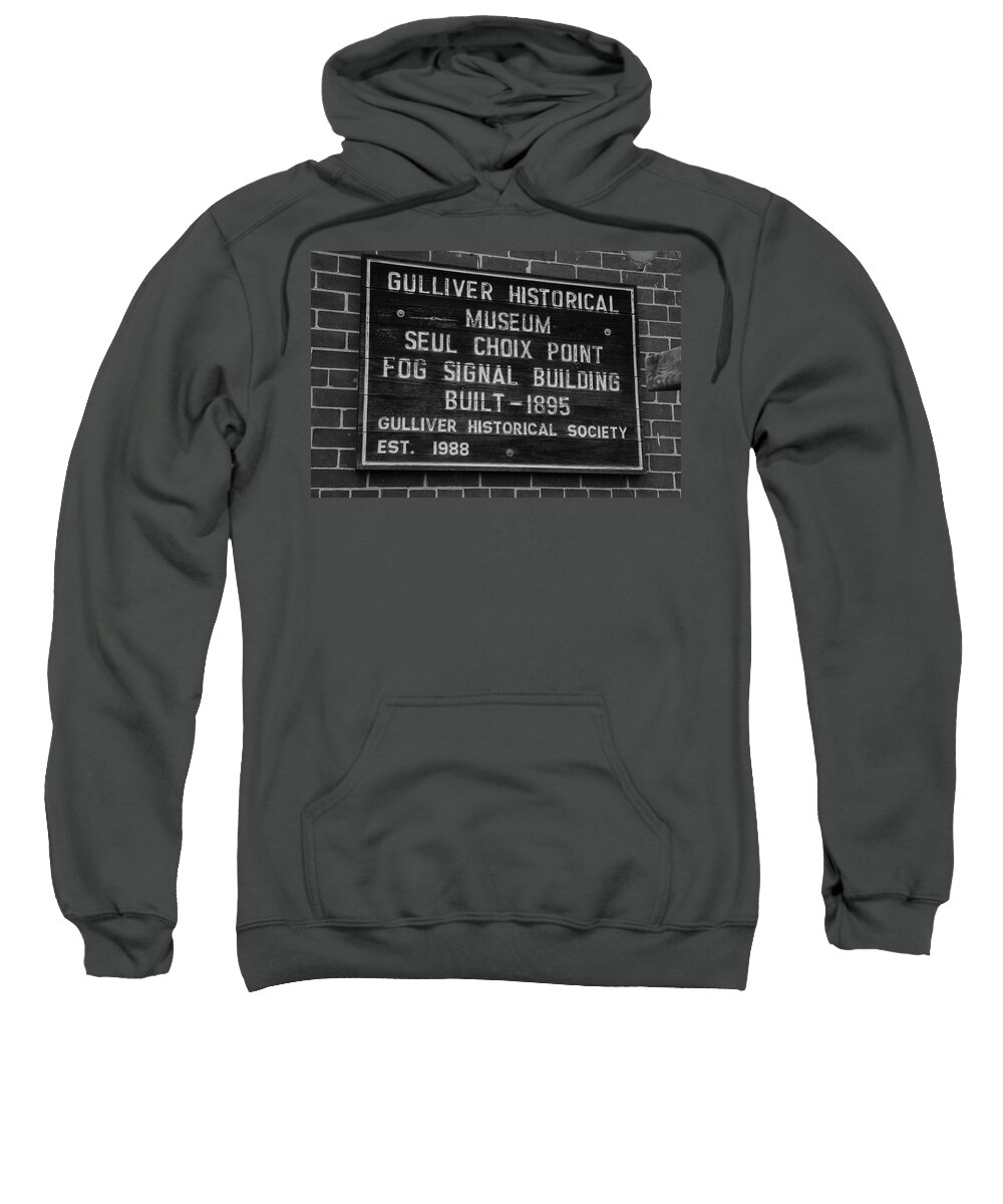 Gulliver Sweatshirt featuring the photograph Seul Choix Point Lighthouse historical marker in Gulliver Michigan in black and white by Eldon McGraw