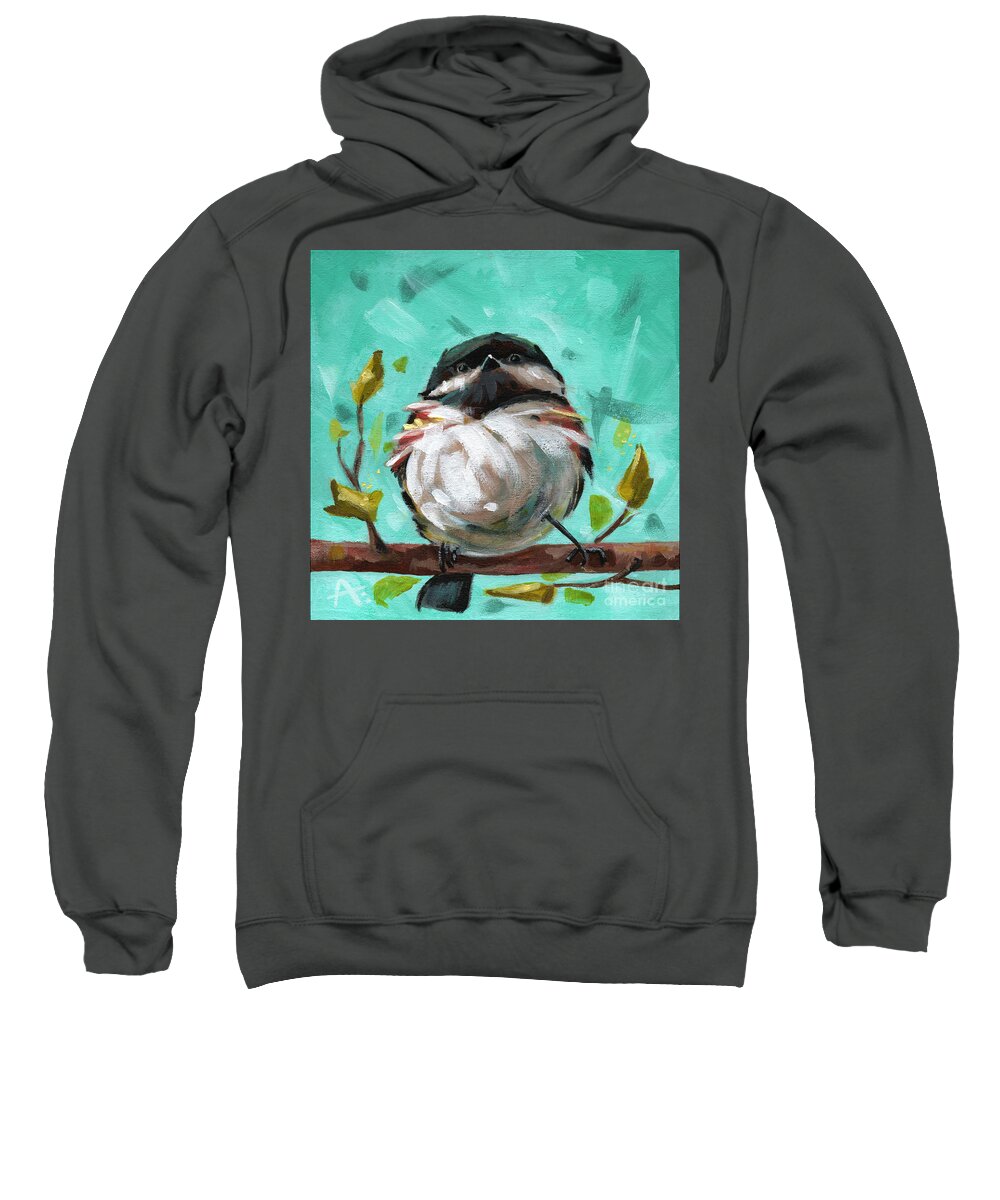 Bird Sweatshirt featuring the painting Spring Breeze - Chickadee by Annie Troe