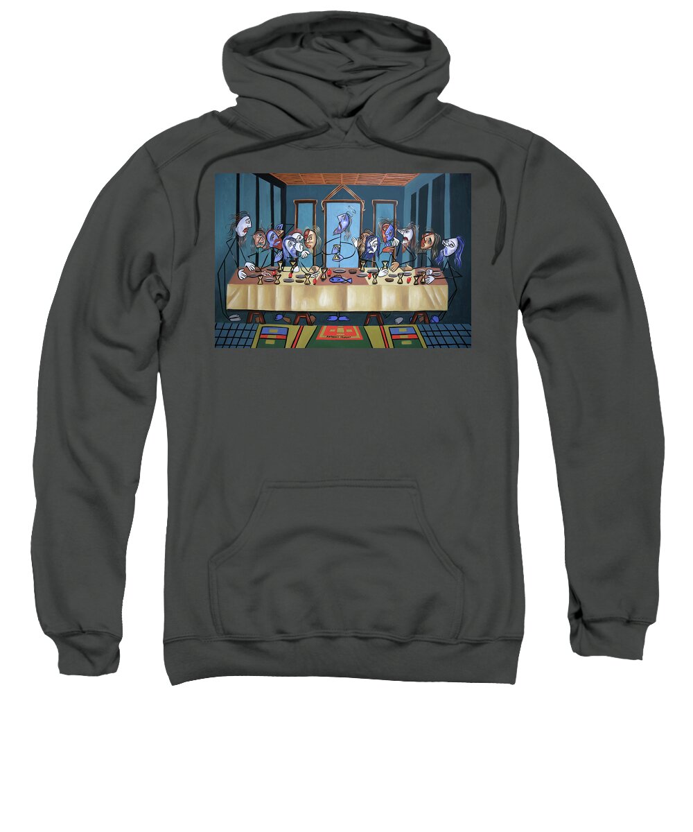The Last Supper Sweatshirt featuring the painting The Last Supper by Anthony Falbo