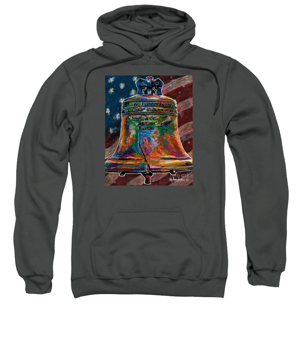 Liberty Bell Sweatshirt featuring the painting The Liberty Bell by Maria Arango