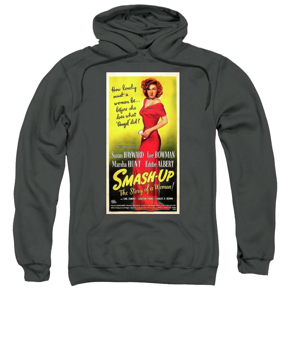 Smash Sweatshirt featuring the mixed media ''The Smash-up'', with Susan Hayward, 1947 by Movie World Posters