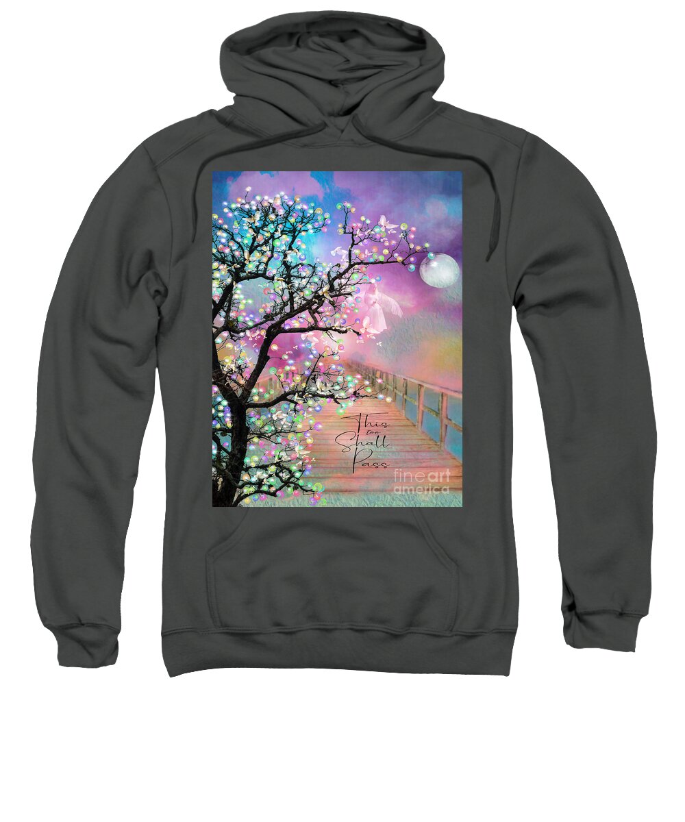 This Too Shall Pass Sweatshirt featuring the mixed media This Too Shall Pass by Laurie's Intuitive