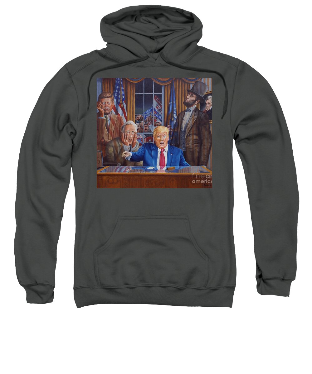 Trump Sweatshirt featuring the painting What Have We Done? by Ken Kvamme