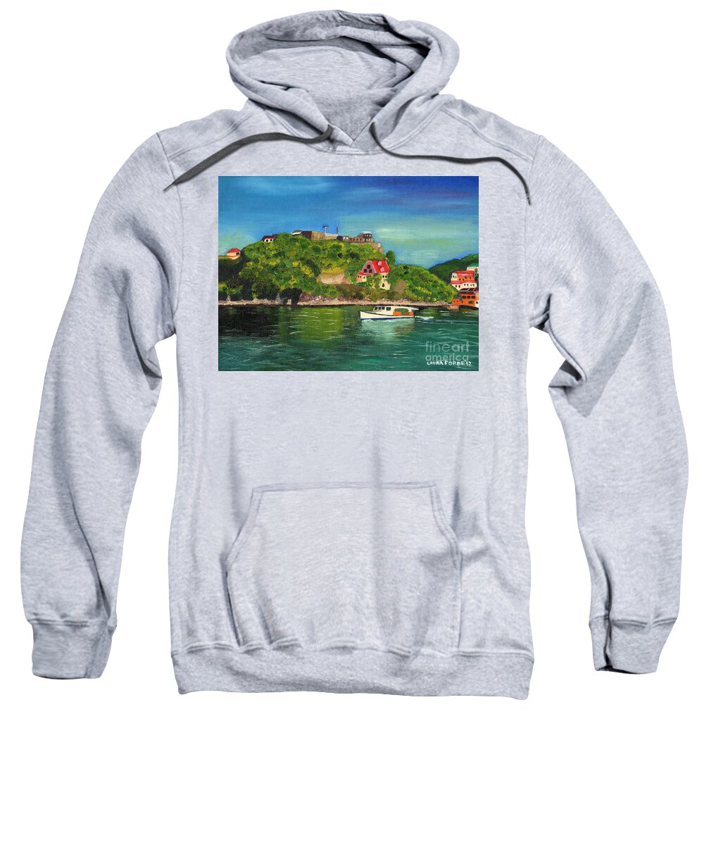 Fort George Sweatshirt featuring the painting Fort George Grenada by Laura Forde