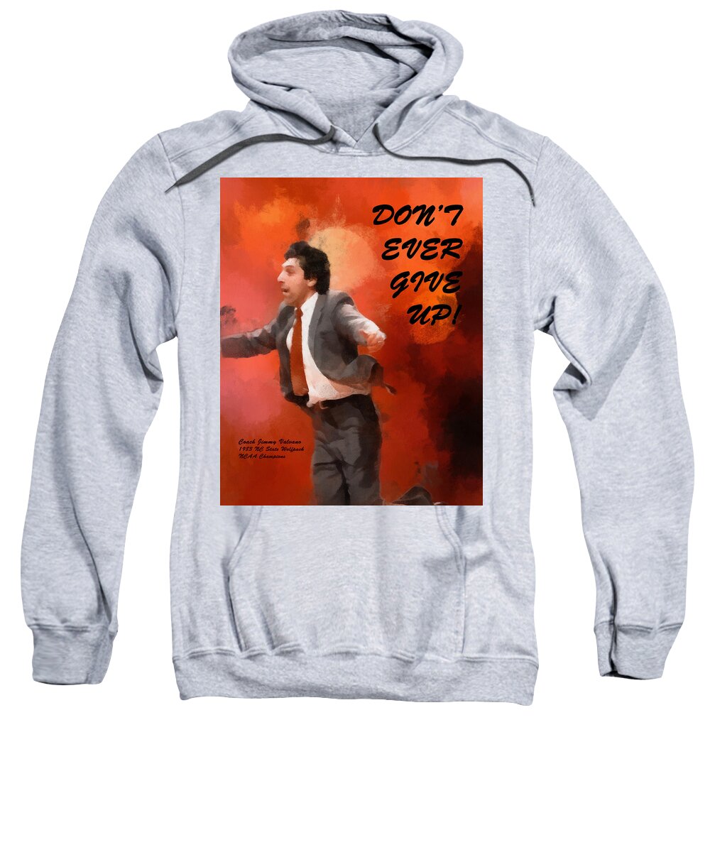 Popular Sweatshirt featuring the digital art Don't Ever Give Up by Paulette B Wright