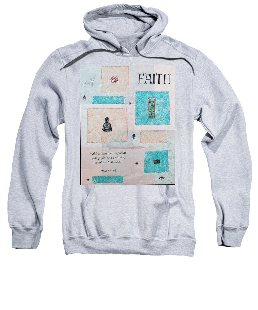 Collage Sweatshirt featuring the painting Faith by Karen Buford