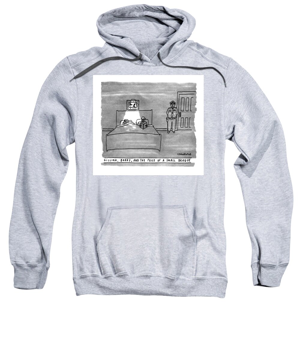 Security Sweatshirt featuring the drawing Gillian, Barry, And The Price Of A Small Braque by Michael Crawford