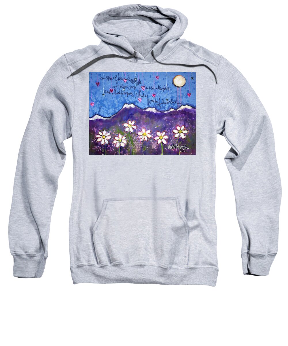 Mountains Sweatshirt featuring the painting What A Wonderful World by Laurie Maves ART