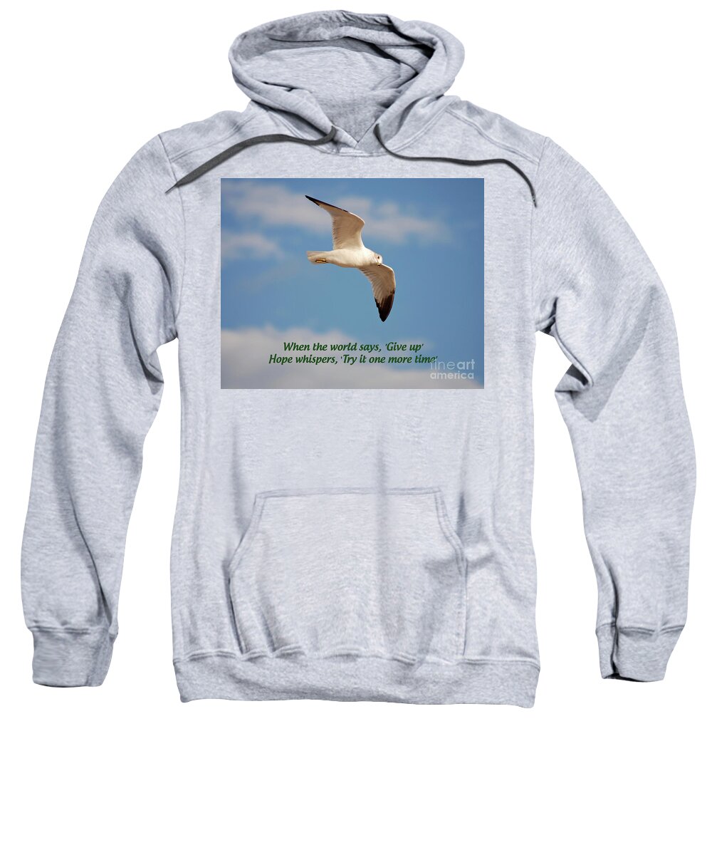 Inspirational Quotes Sweatshirt featuring the photograph 19- Hope Whispers by Joseph Keane