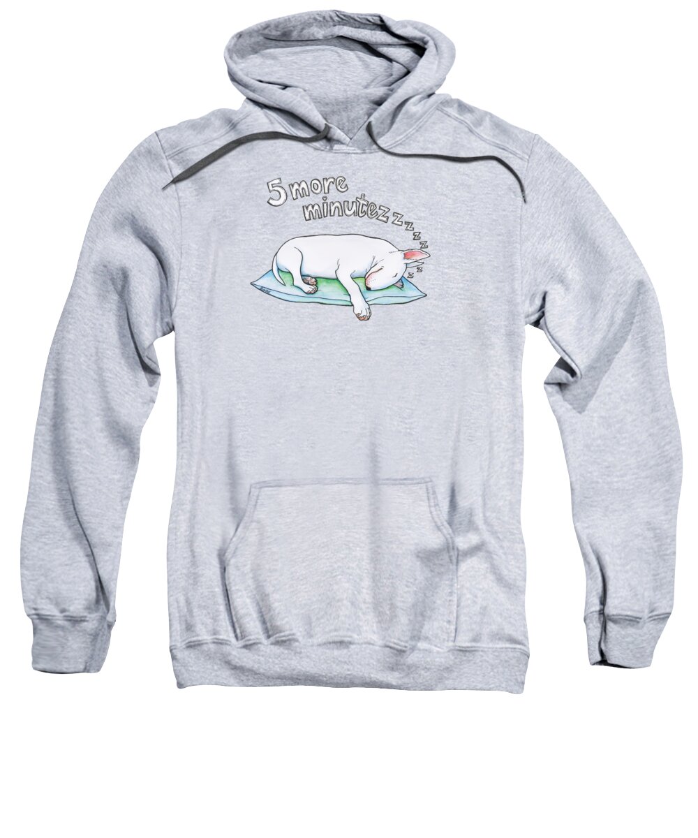 Bull Terrier Sweatshirt featuring the drawing 5 More Minutes by Jindra Noewi